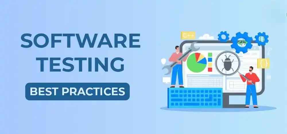 Best Practices for Effective Software Testing