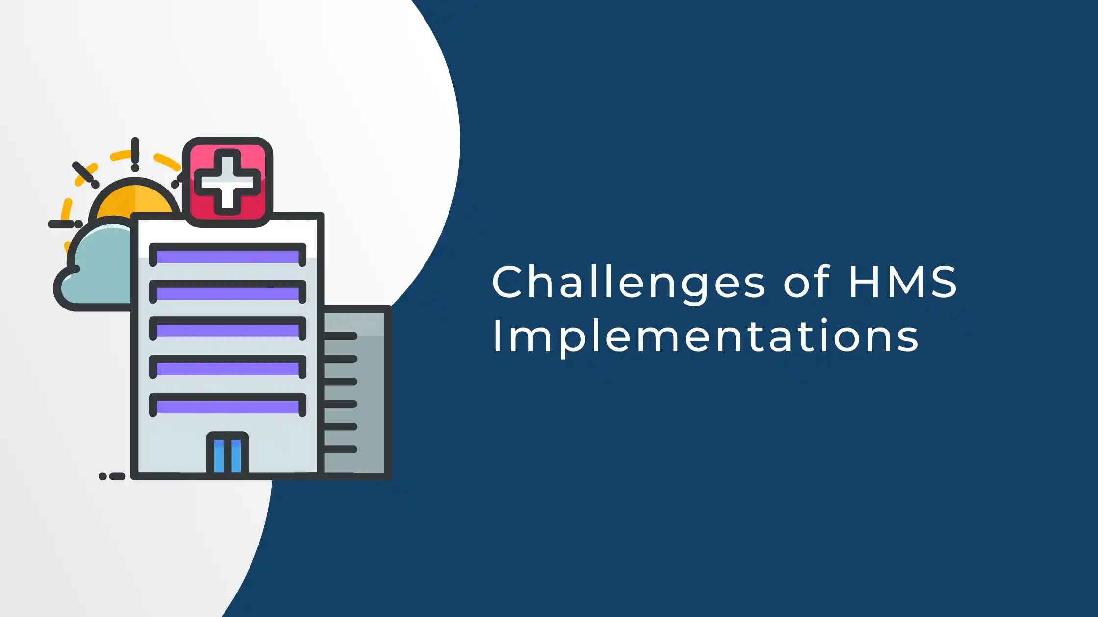 Challenges in Implementing