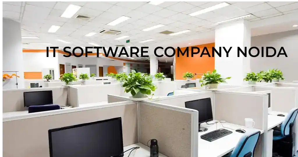 IT Software Company in Noida Services, Solutions and Insights