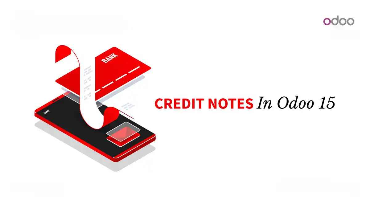 Overview of Debit and Credit Notes in Odoo 15