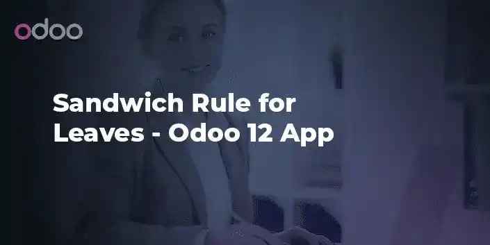 Sandwich Rule for Leaves – Odoo 12 App