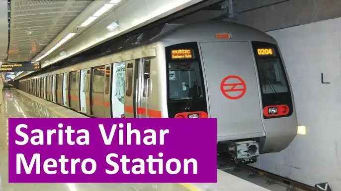 Sarita Vihar Metro: Easy Travel Guide