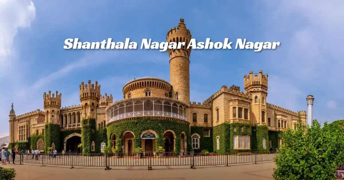 Shanthala Nagar, Ashok Nagar Bengaluru