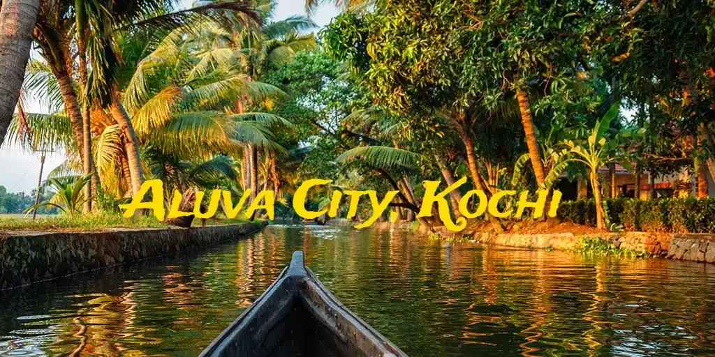 Aluva, Kochi – Riverside Suburb with Urban Connectivity
