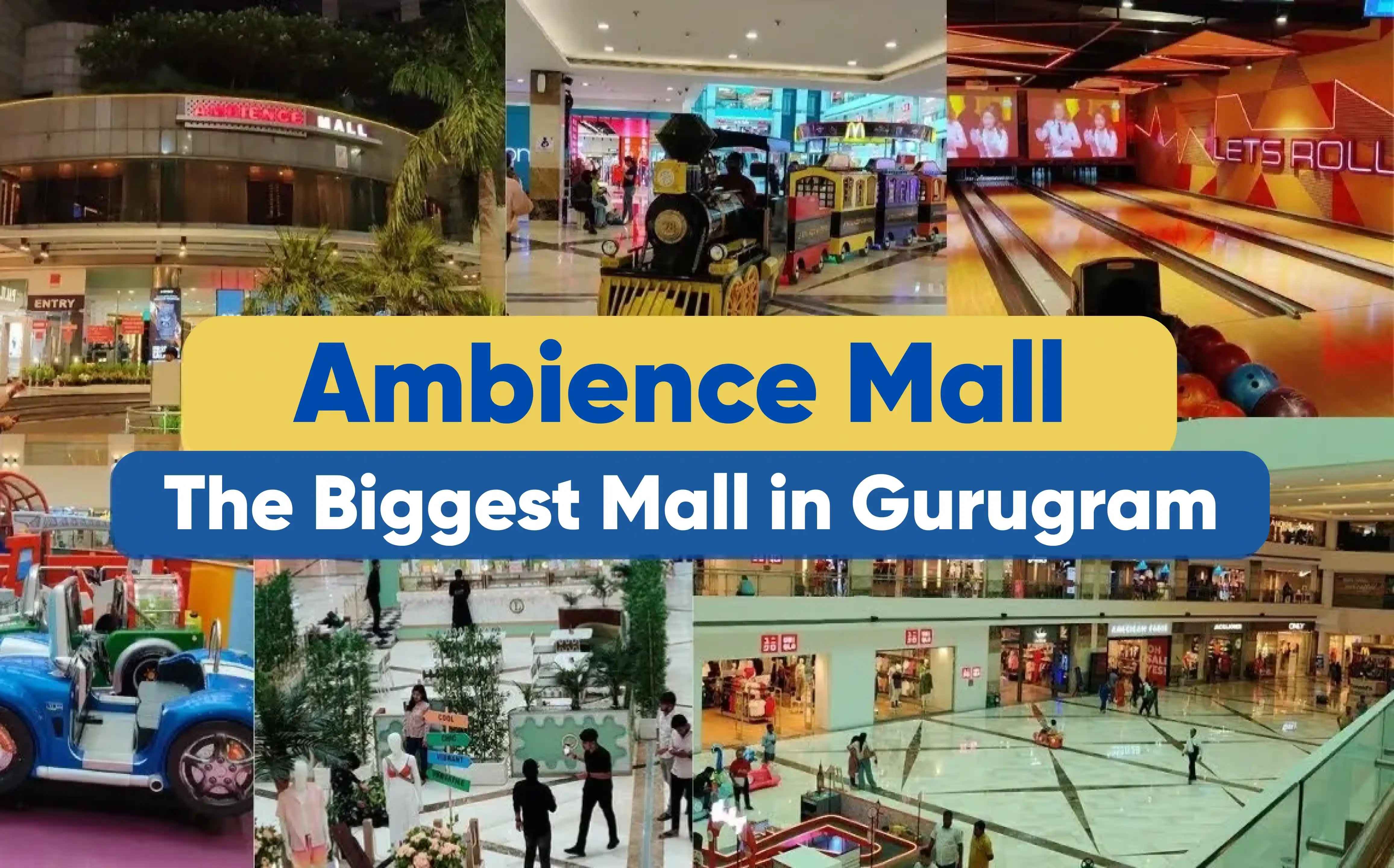 Ambience Mall Gurugram – Guide to Shopping, Dining & Entertainment