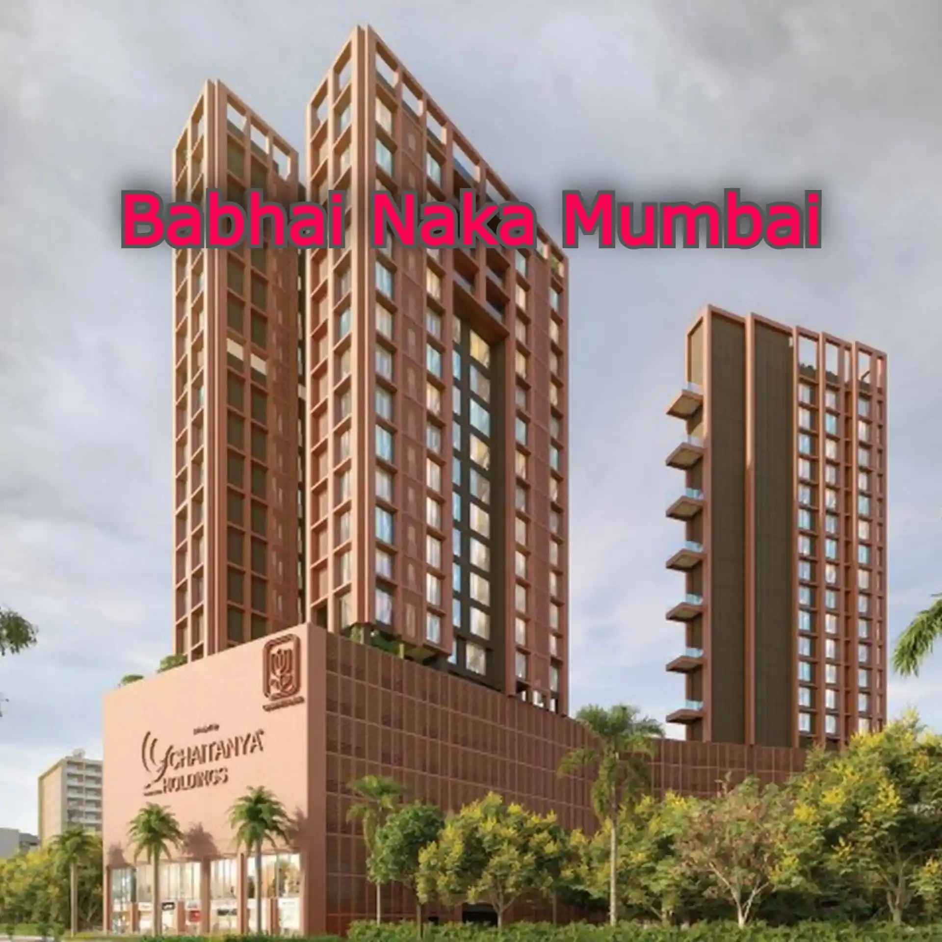 Babhai Naka, Mumbai - Locality Overview