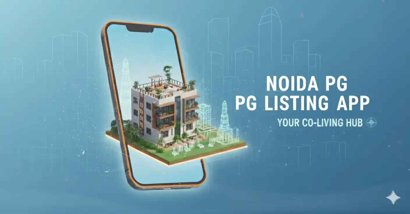 Best PG Listing App in Noida | Find verified PGs Online