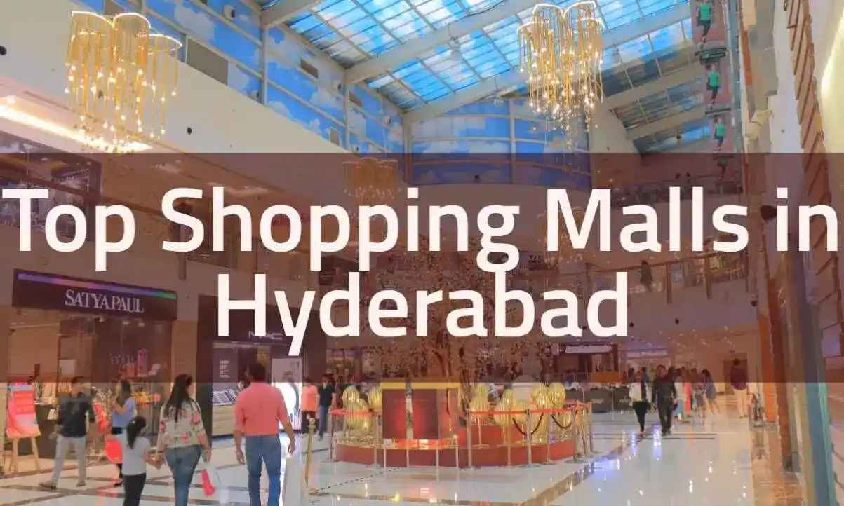 Biggest Malls in Hyderabad for Shoppers & Investors