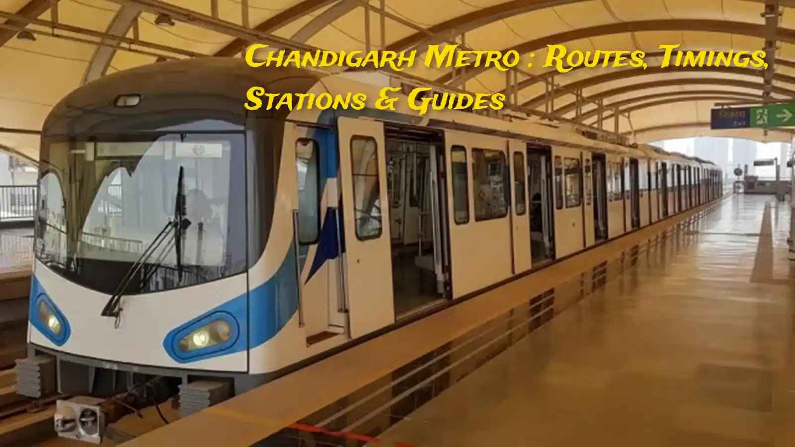 Chandigarh Metro : Routes, Timings, Stations & Guides