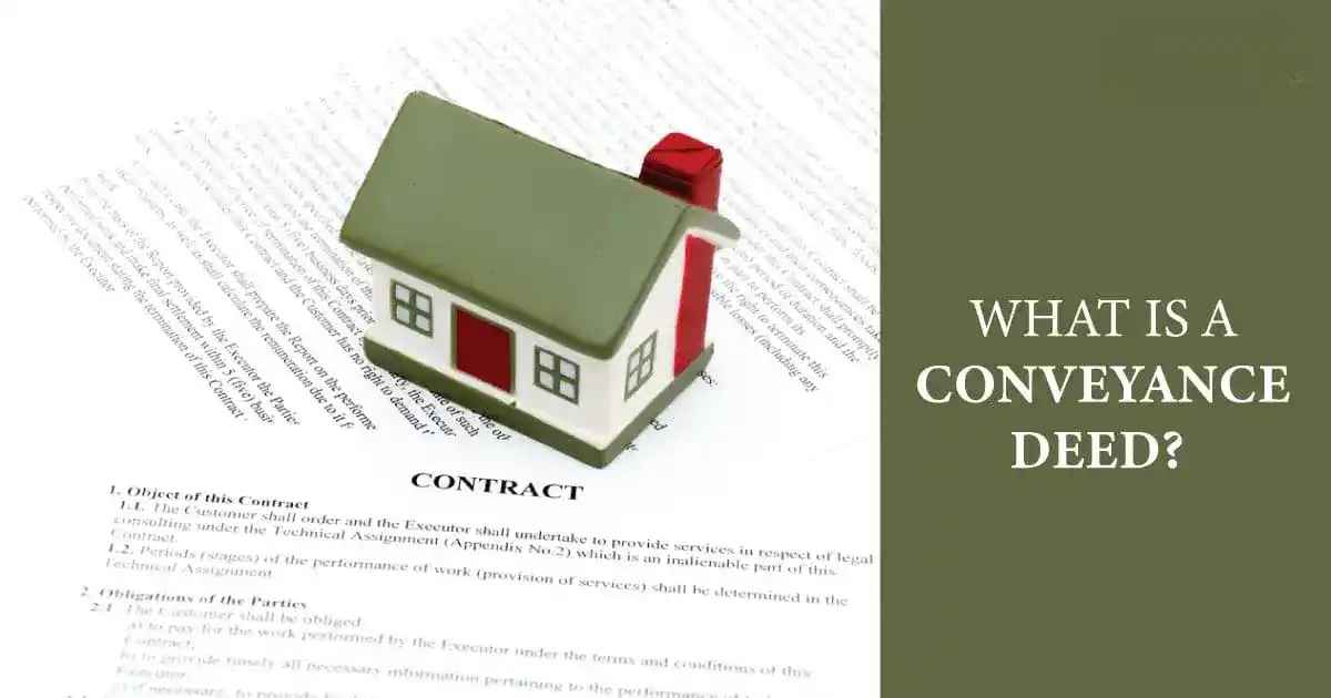 What is a Conveyance Deed? Meaning, Types & Key Facts