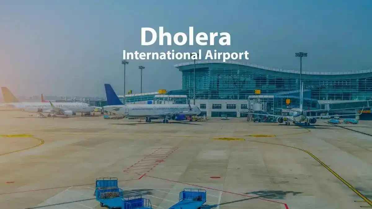 Dholera International Airport – Complete Guide 2025