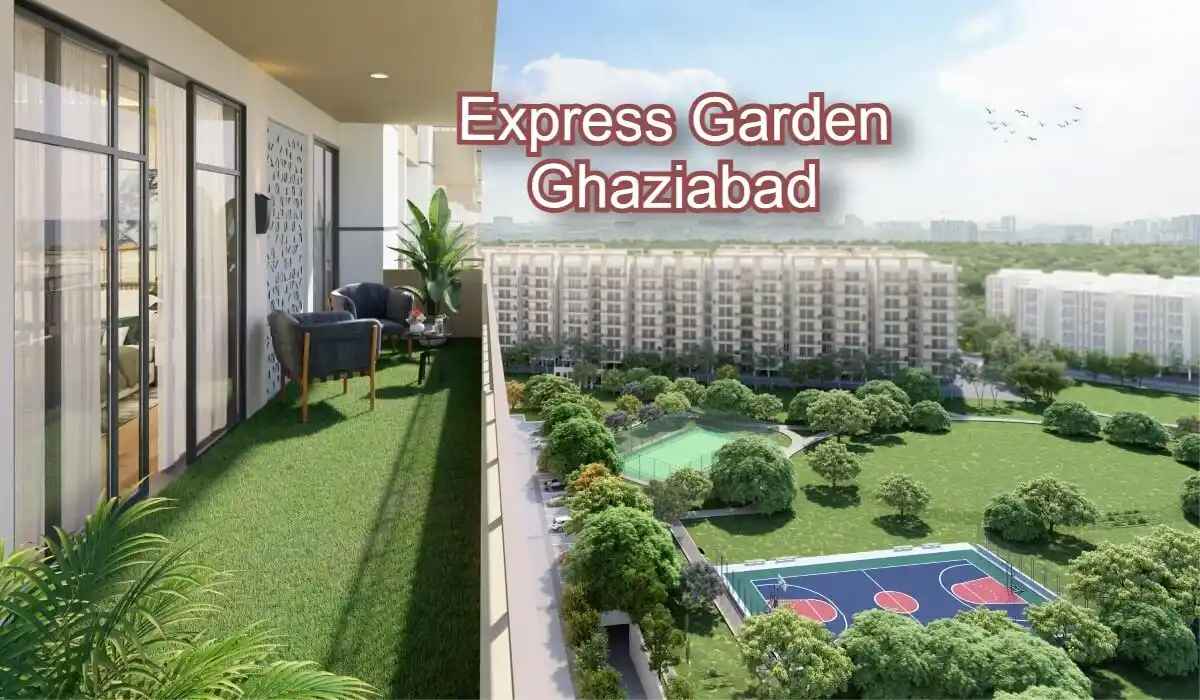 Express Garden Ghaziabad 2025: Apartment Guide And Price Trends