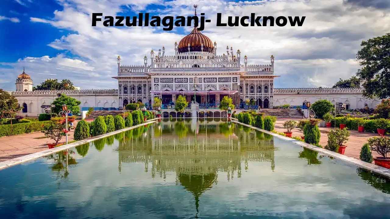 Fazullaganj, Lucknow – Connectivity and Lifestyle