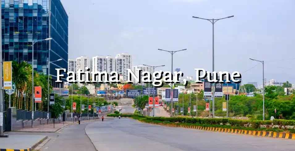 Fatima Nagar, Pune: A Peaceful Urban Retreat