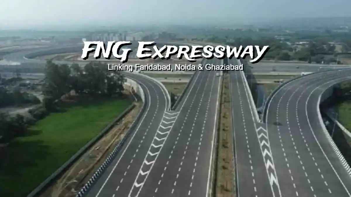 FNG Expressway: Linking Faridabad, Noida & Ghaziabad