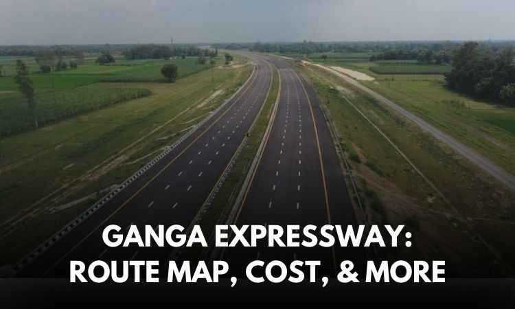 Ganga Expressway: Transforming Uttar Pradesh’s Connectivity