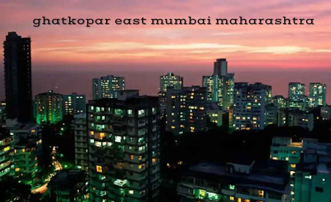 Ghatkopar East, Mumbai - Locality Overview