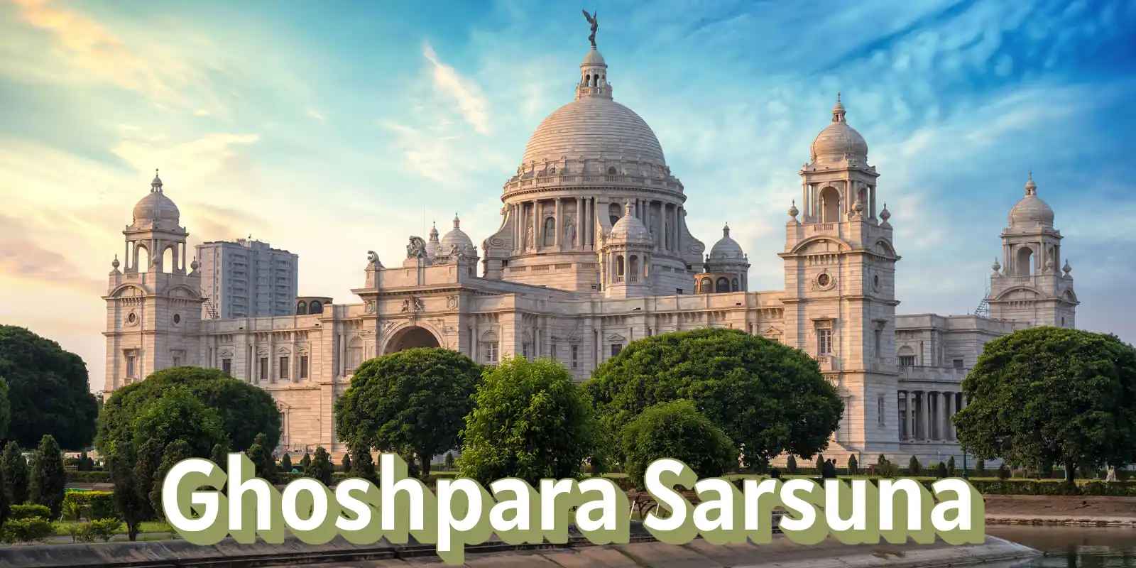 Ghoshpara Sarsuna Kolkata locality guide for home buyers