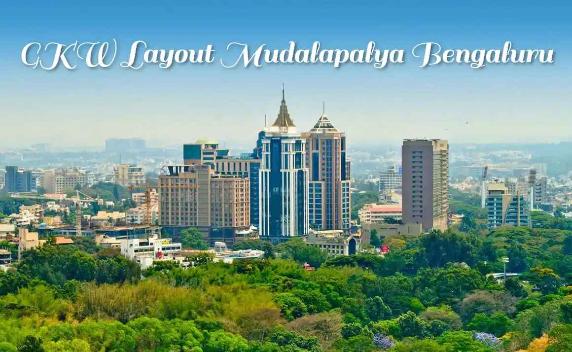 GKW Layout Mudalapalya Bengaluru – Real Estate and Local Guide