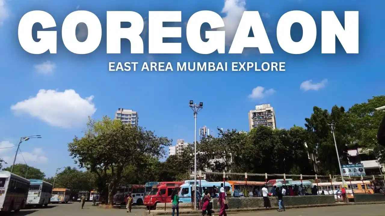 Goregaon, Mumbai: A Quick Guide