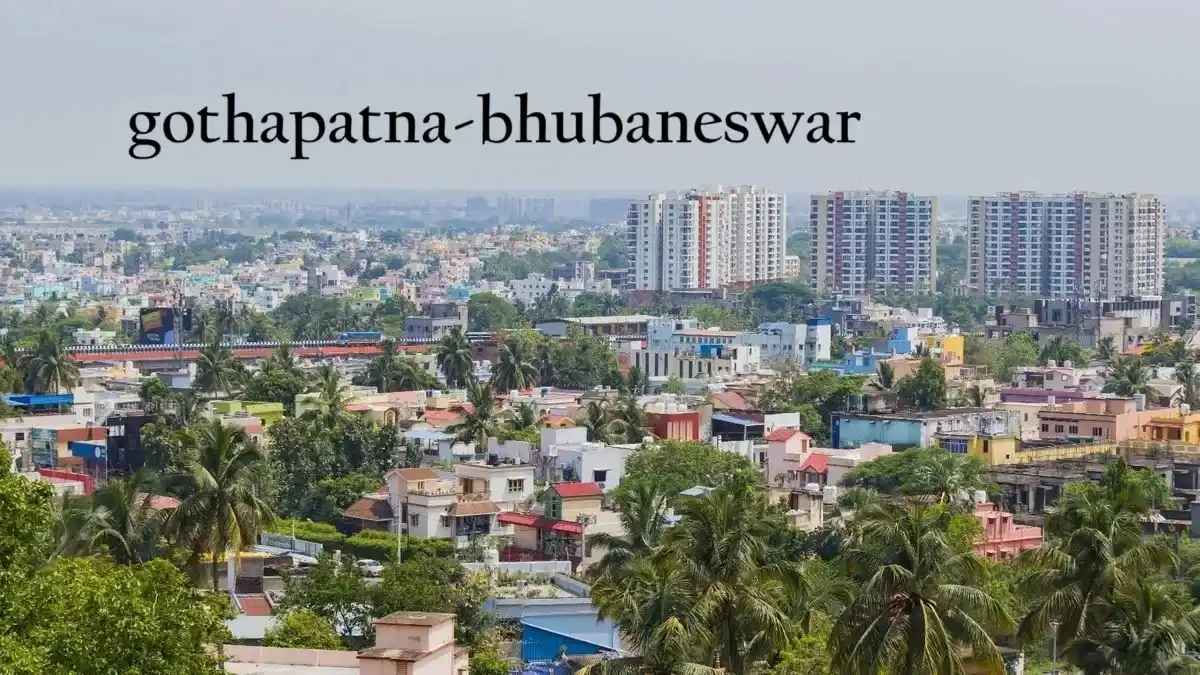 Gothapatna, Bhubaneswar – Residential and Educational Hub