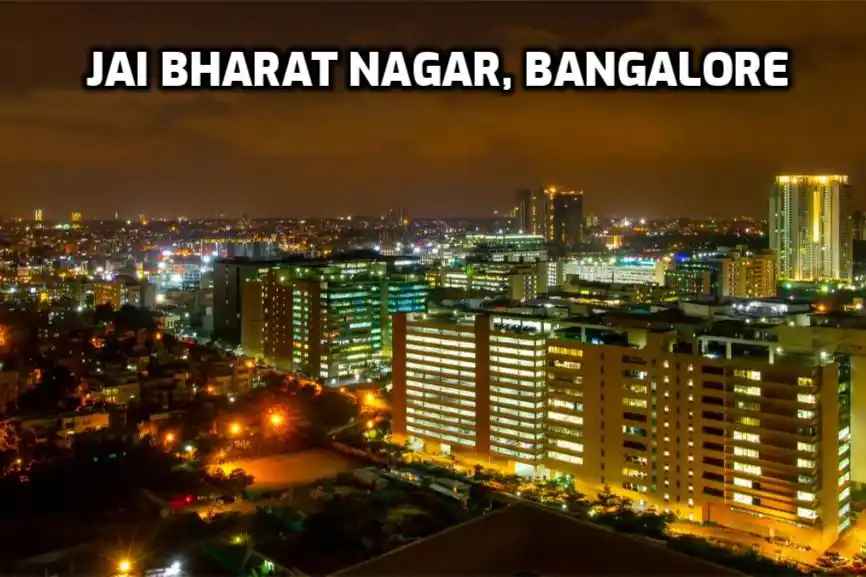 Jai Bharat Nagar, Bangalore: Emerging Realty Hotspot