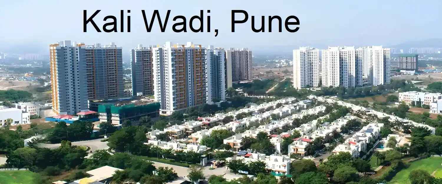 Kale Wadi, Pune - Locality Overview