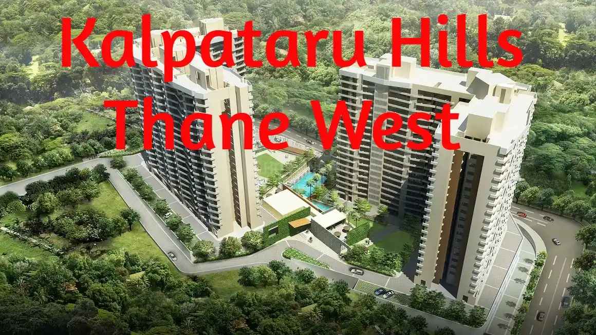 Kalpataru Hills, Thane West – A Complete Guide