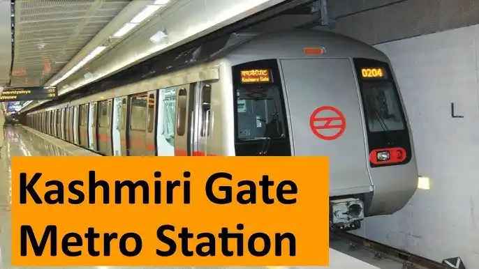 Kashmere Gate Metro Station Delhi: Travel Guide