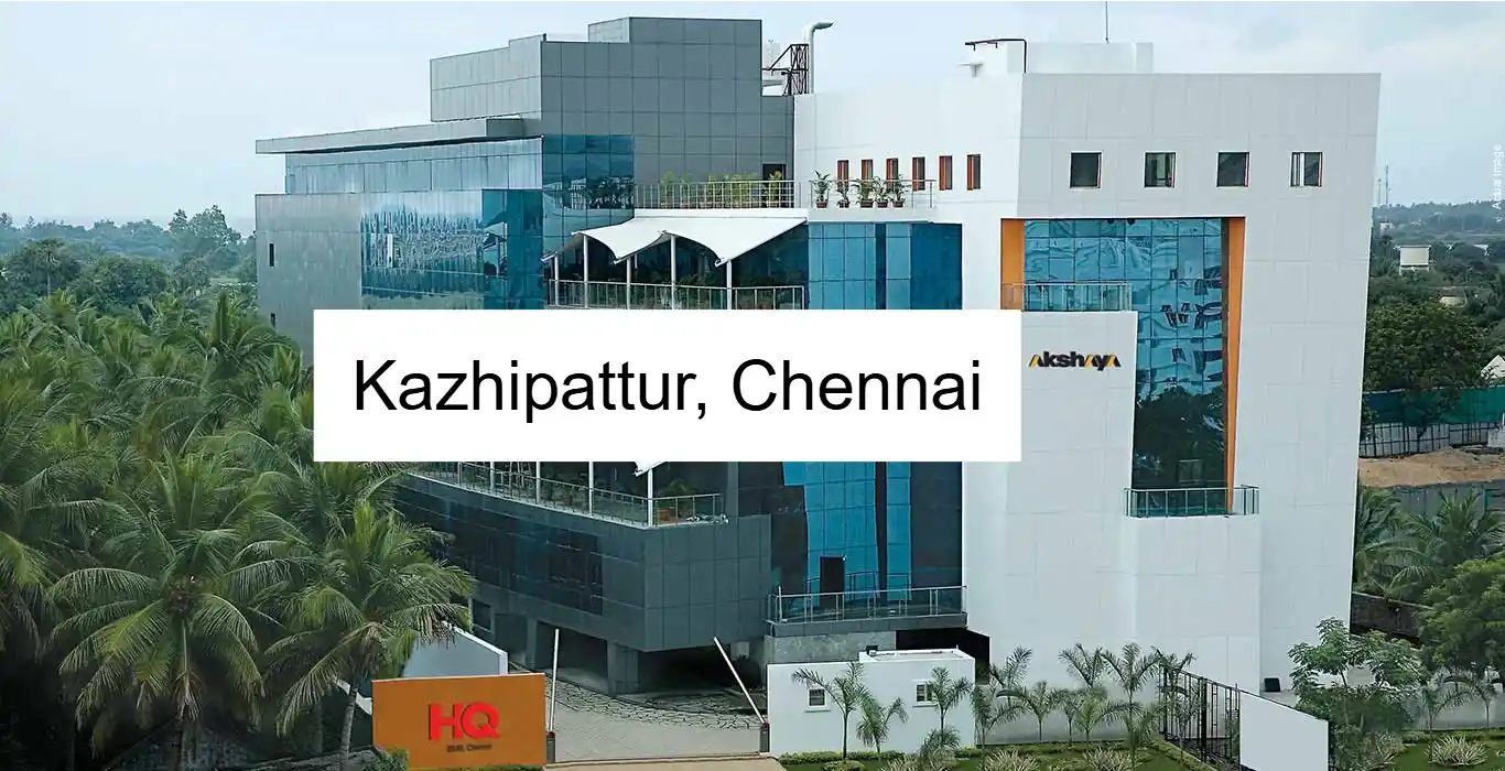 Kazhipattur, Chennai - Locality Overview