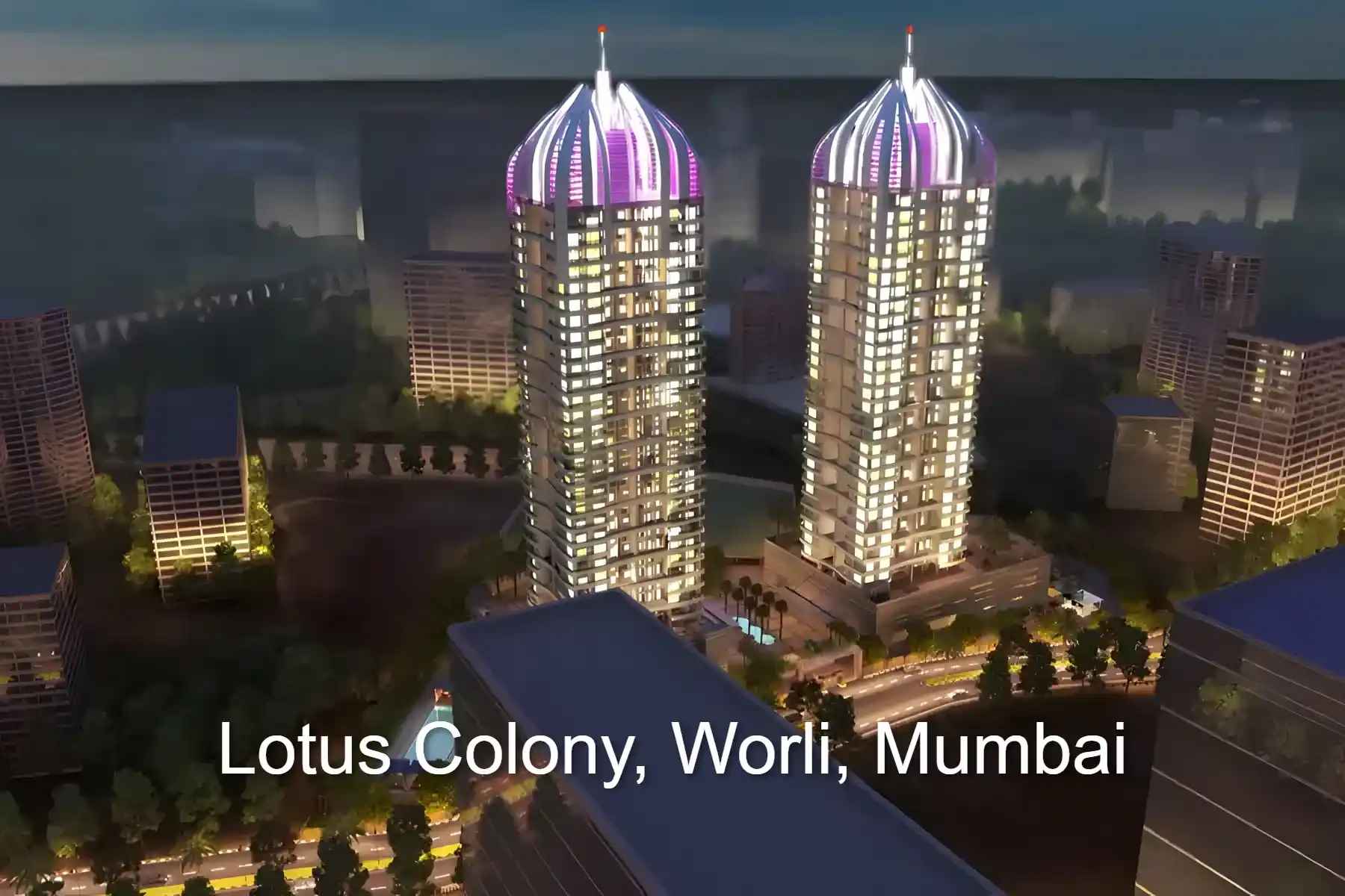 Lotus Colony, Worli, Mumbai - Locality Overview