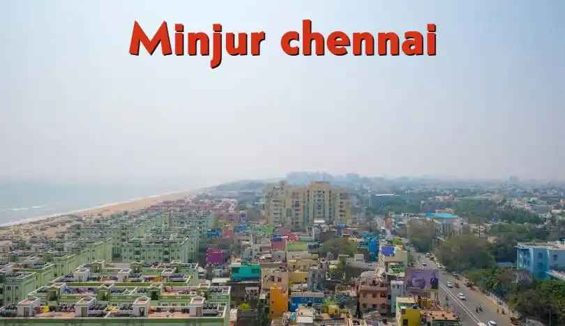 Buy Property in Minjur Chennai,Great Connectivity