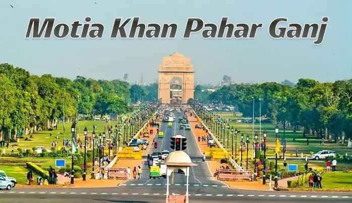 Motia Khan Pahar Ganj New Delhi Locality Guide