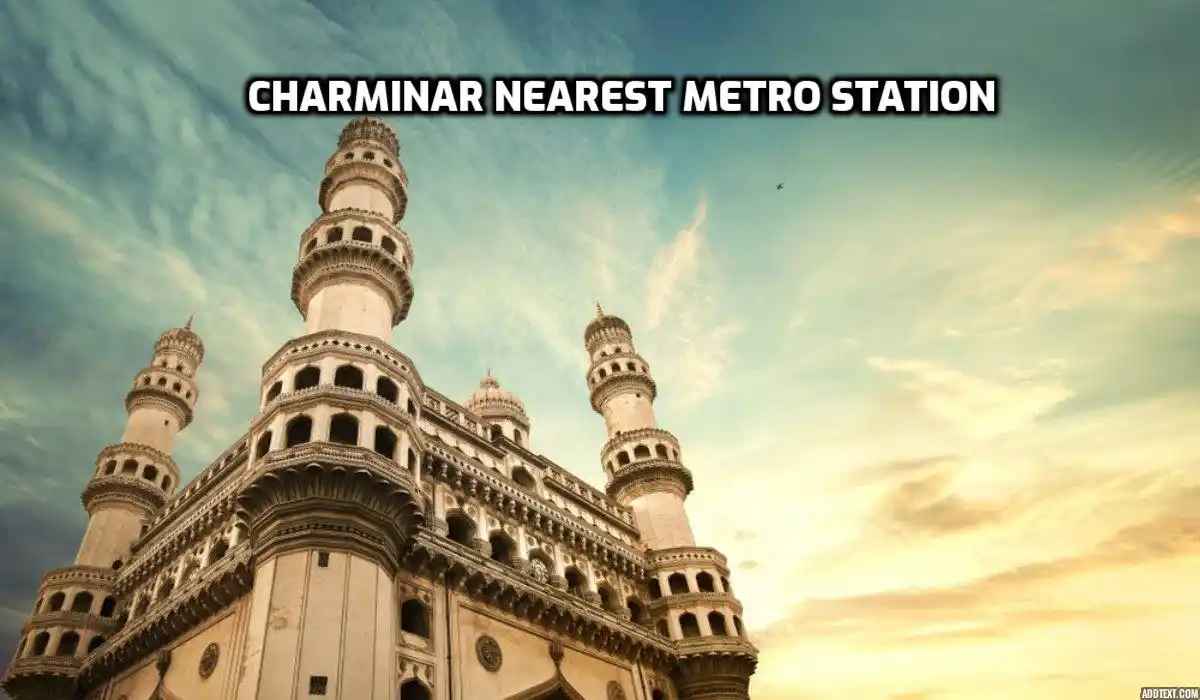 Charminar: Nearest metro station