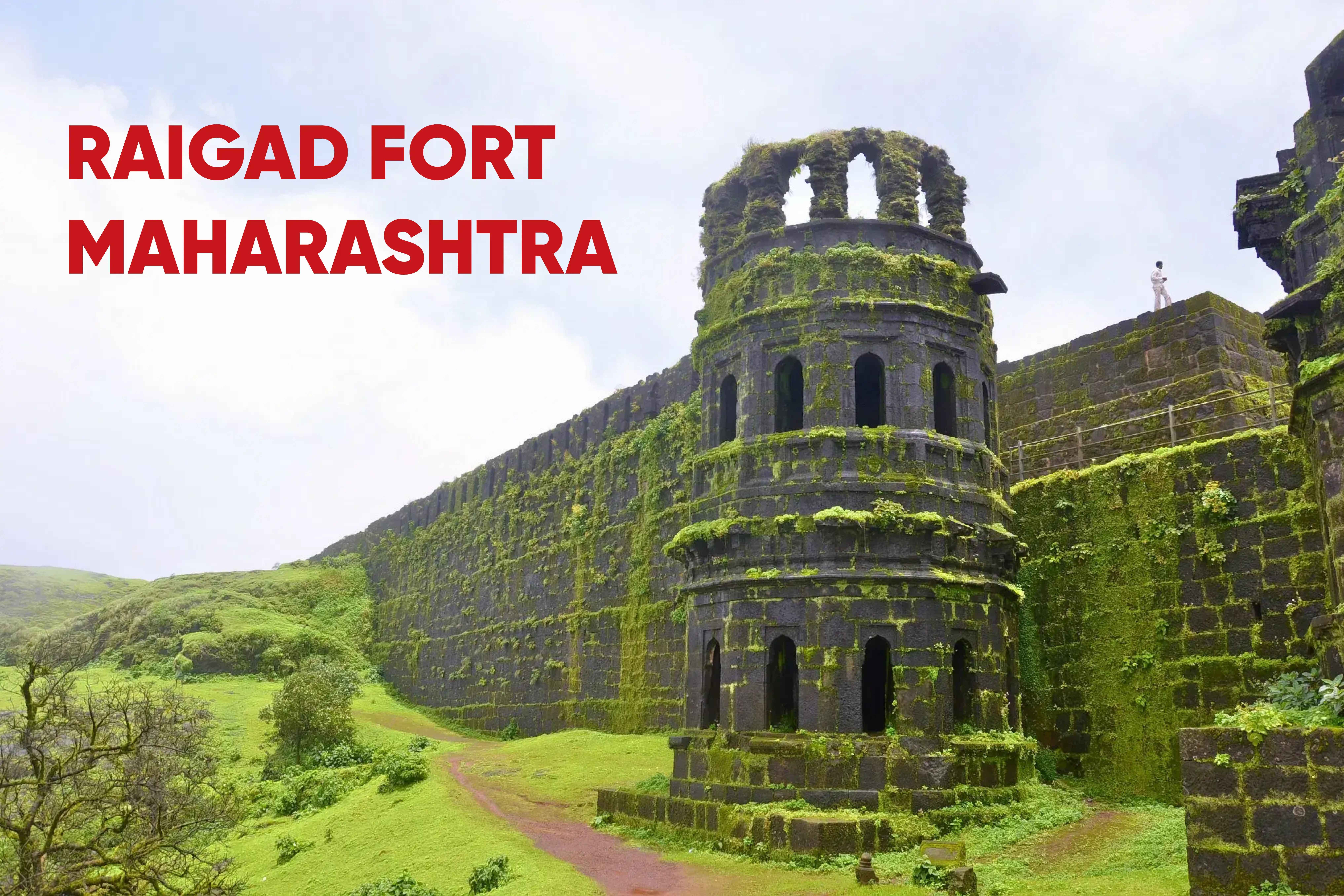 Raigad Fort: A Symbol Of The Rich History Of Maharashtra