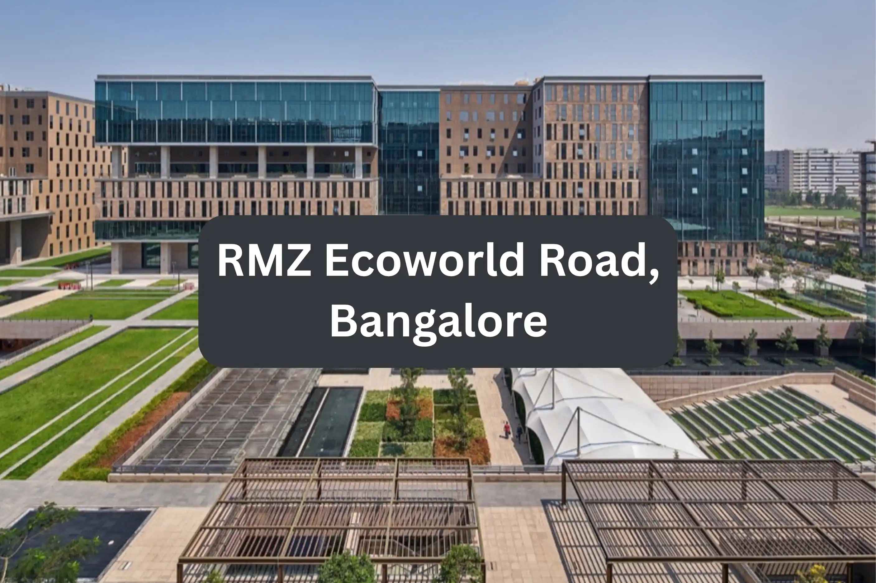 RMZ Ecoworld Road, Bangalore: Guide to Location and Real Estate