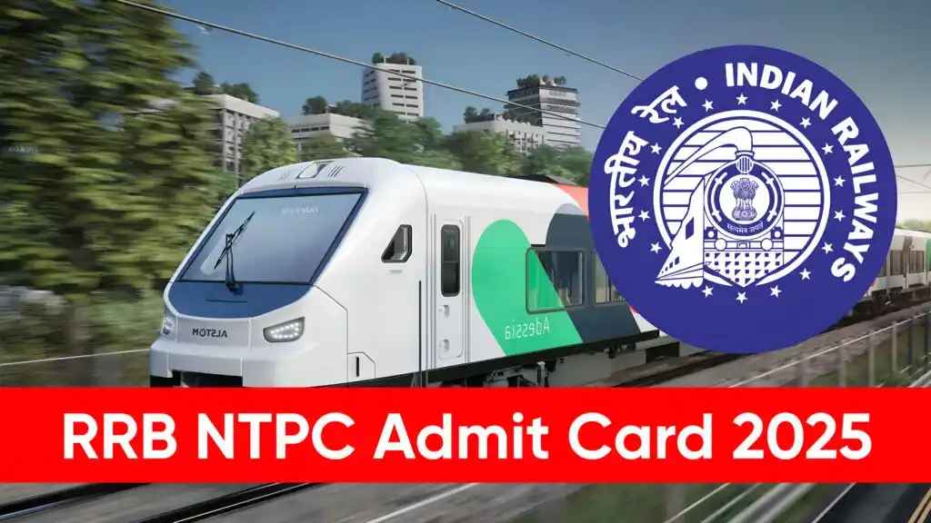 RRB NTPC Admit Card 2025