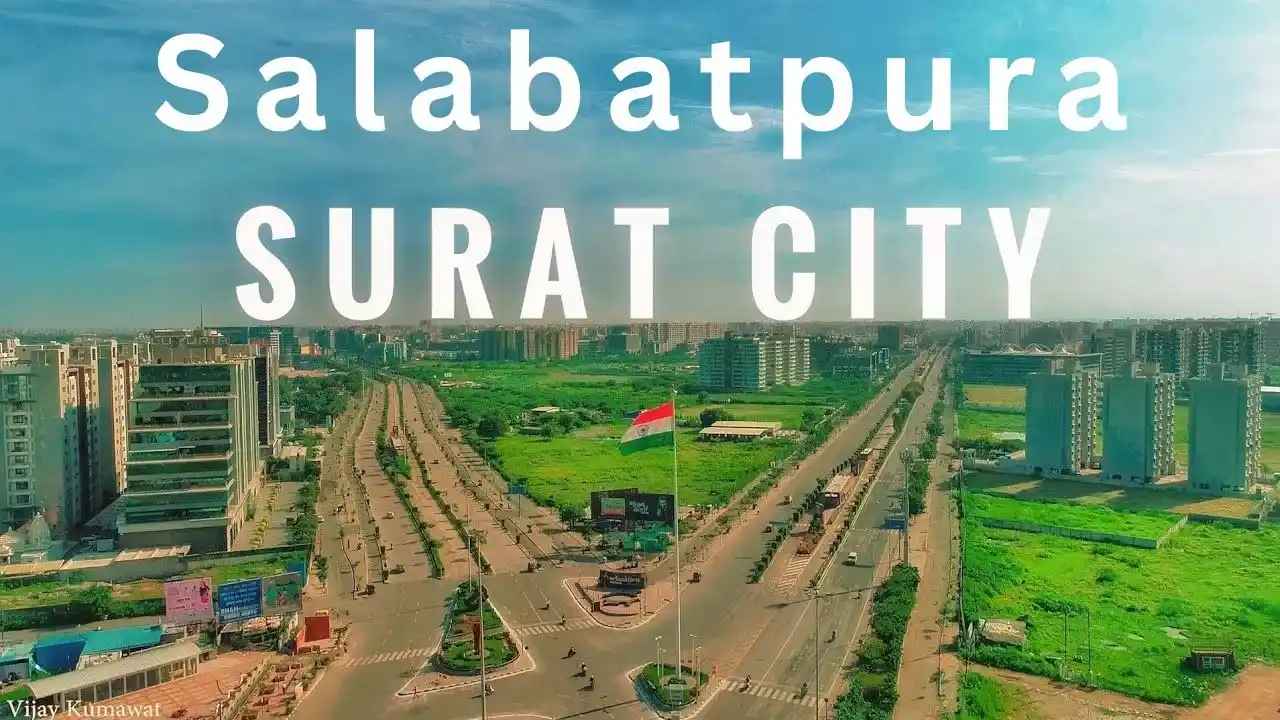 Salabatpura Surat – Area Overview and Highlights