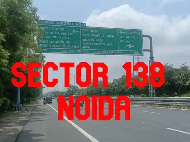 Live & Work in Sector 138 Noida | Prime Location