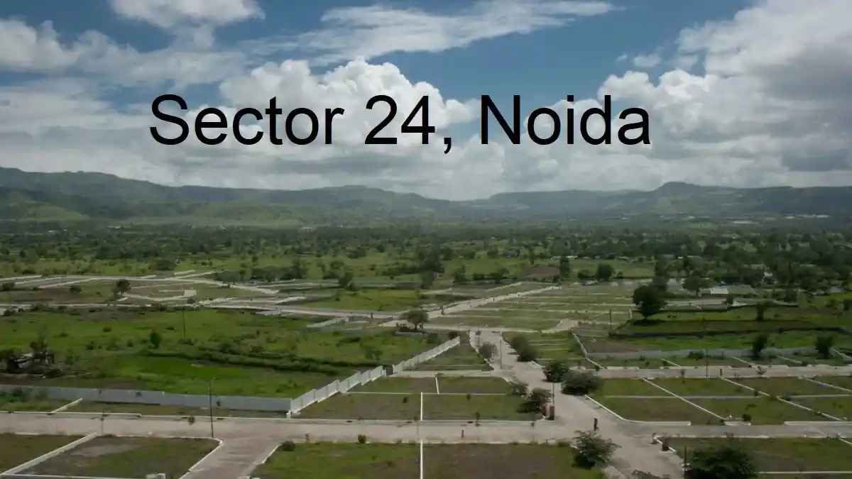 Sector 24, Noida: Locality Overview, Connectivity & Amenities