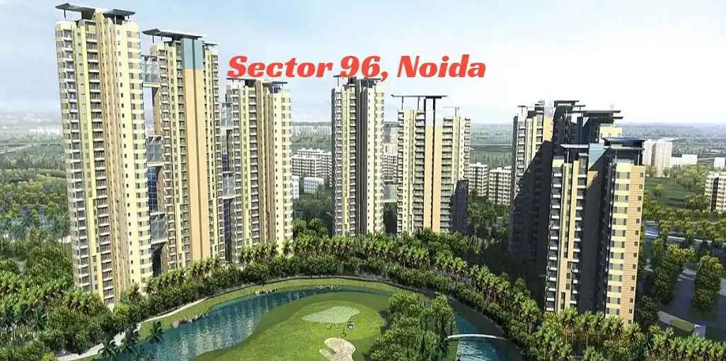 Sector 96, Noida – Locality Overview