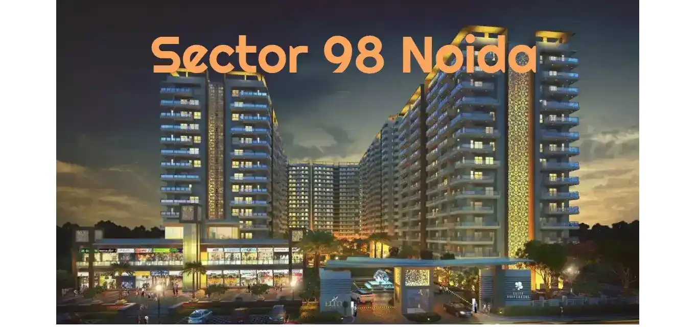 Sector 98, Noida: A Thriving Urban Hub