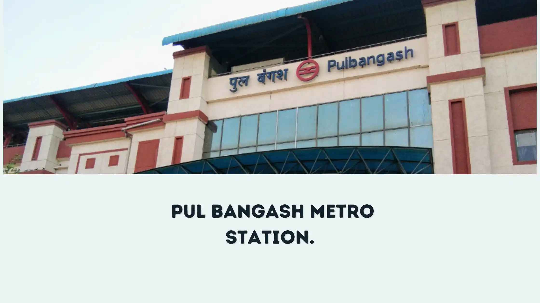 Shakti Nagar Nearest Metro: Location, Connectivity and Facilities