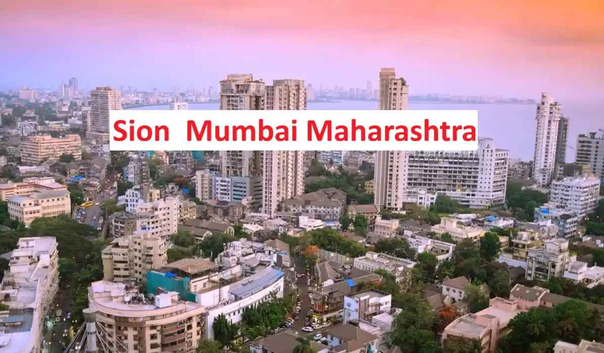 Sion, Mumbai - Locality Overview