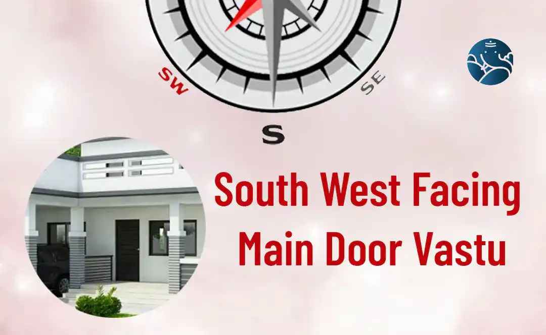 south west entrance vastu