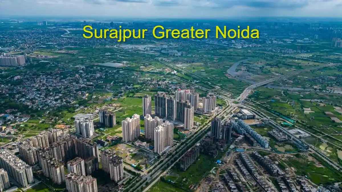 Surajpur Greater Noida | Locality Guide And Property