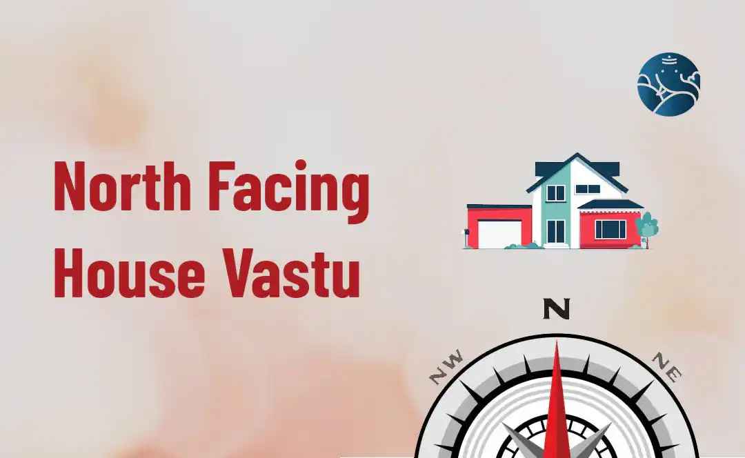 Vastu Tips for North Facing Homes