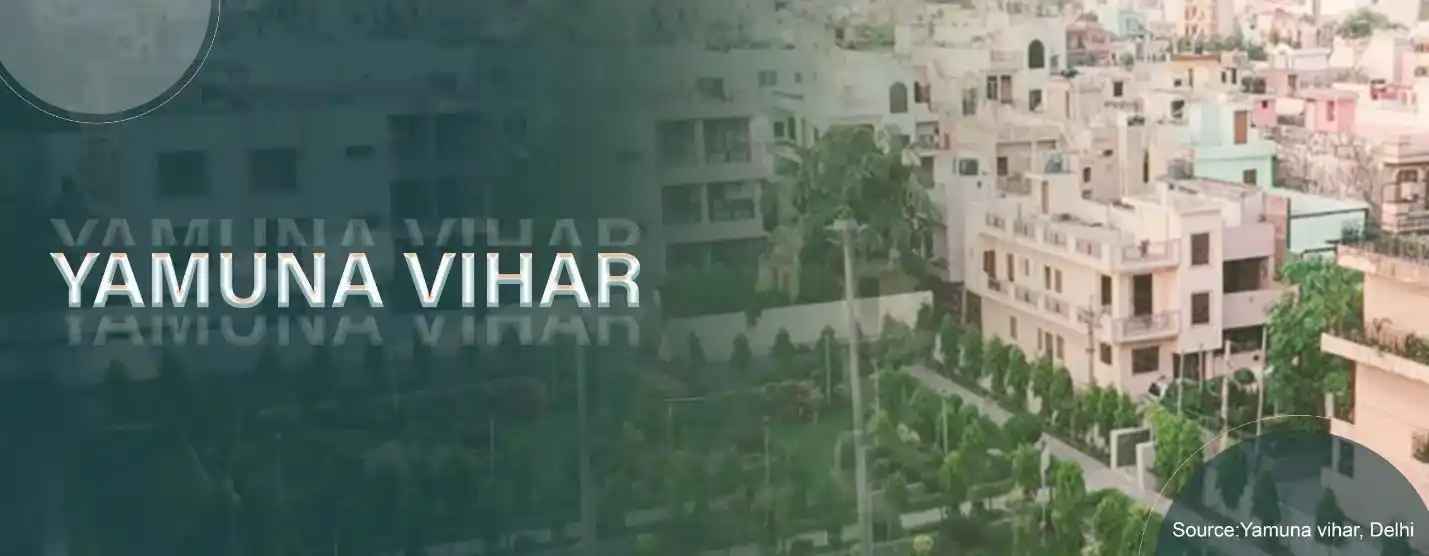 Block C Yamuna Vihar, Delhi – Real Estate & Facilities