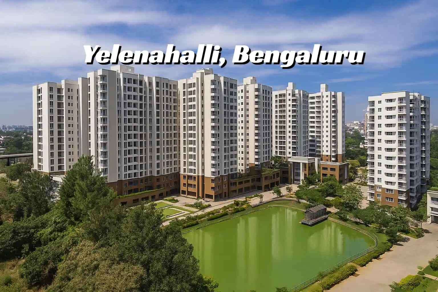 Yelenahalli, Bengaluru – Locality Overview Connectivity