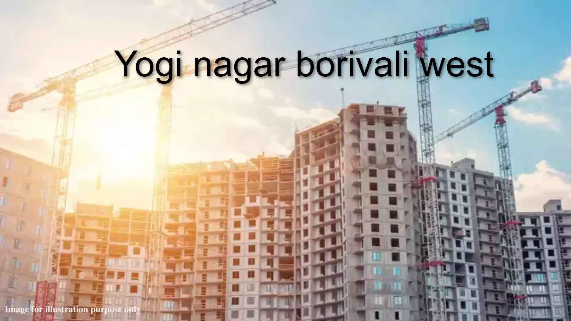 Yogi Nagar, Borivali West, Mumbai: Locality Overview